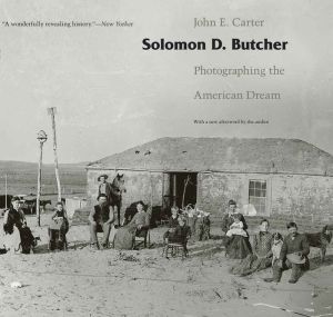 Solomon D. Butcher: Photographing the American Dream