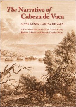 NARRATIVE OF CABEZA DE VACA
