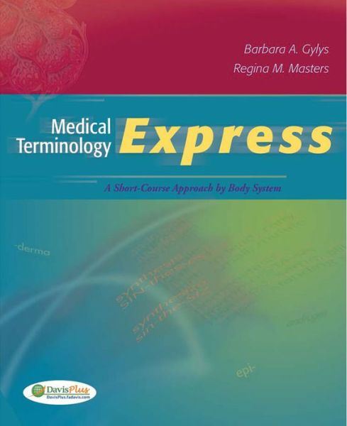 Medical Terminology Express (Text, Audio CD & TermPlus 3.0): A Short-Course Approach by Body System