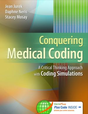 Conquer Medical Coding 2016: A Critical Thinking Approach with Coding Simulations