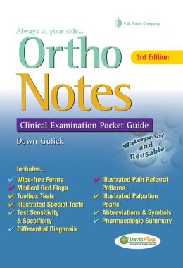 OrthoNotes: Clinical Examination Pocket Guide Dawn Gulick