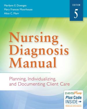 Nursing Diagnosis Manual: Planning, Individualizing, and Documenting Client Care / Edition 5