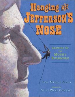 Hanging off Jefferson’s Nose: Growing Up on Mount Rushmore