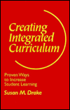 Creating Integrated Curriculum : Proven Ways to Increase Student Learning