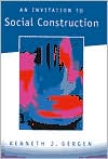 An Invitation to Social Construction