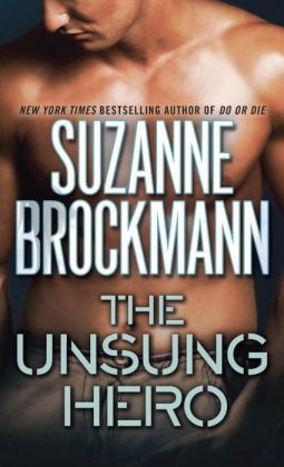 The Unsung Hero (Troubleshooters Series #1)