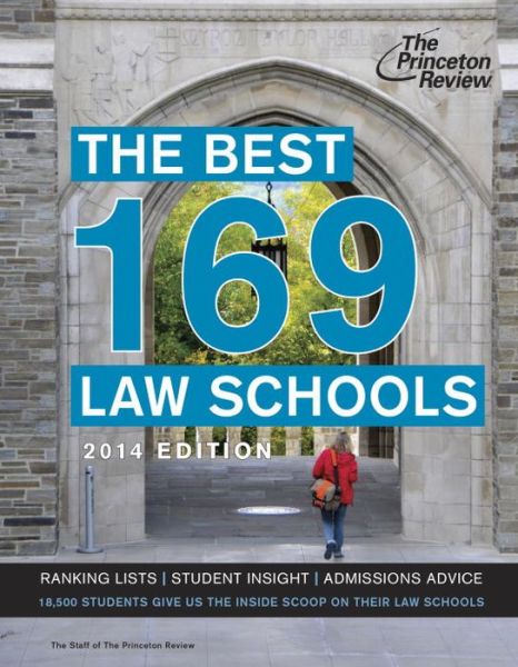 The Best 169 Law Schools, 2014 Edition
