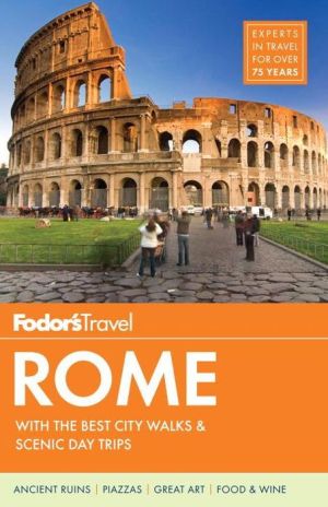Fodor's Rome: with the Best City Walks & Scenic Day Trips