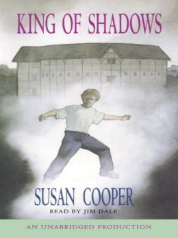King of Shadows Susan Cooper and Jim Dale