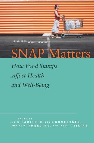 SNAP Matters: How Food Stamps Affect Health and Well-Being