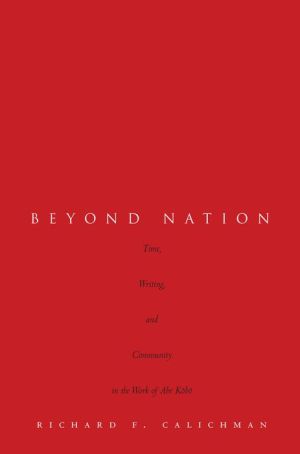 Beyond Nation: Time, Writing, and Community in the Work of Abe Kobo