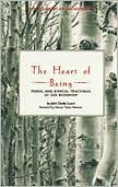 Heart of Being: Moral and Ethical Teachings of Zen Buddhism