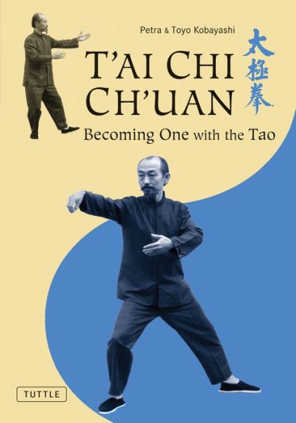 T'ai Chi Ch'uan: Becoming One with the Tao