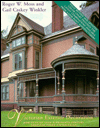 Victorian Exterior Decoration: How to Paint Your Nineteenth-Century American House Historically