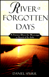 River of Forgotten Days: A Journey Down the Mississippi in Search of La Salle
