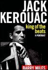 Jack Kerouac, King of the Beats: A Portrait