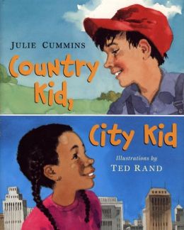 Country Kid, City Kid Julie Cummins and Ted Rand