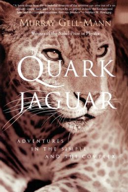 Quark Jaguar: Adventures in the Simple and the Complex