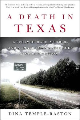 A Death in Texas: A Story of Race, Murder and a Small Town's Struggle for Redemption