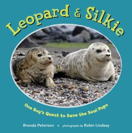 Leopard & Silkie: One Boy's Quest to Save the Seal Pups