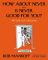 How About Never-Is Never Good for You?: My Life in Cartoons