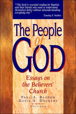 People of God: Essays on the Belivers' Church