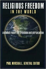 Religious Freedom in the World: A Global Report on Freedom and Persecution