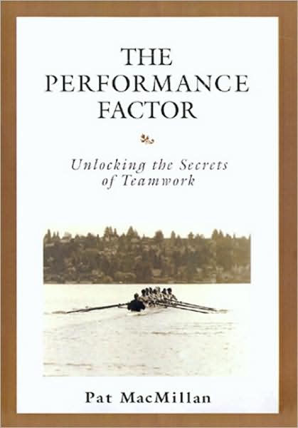 The Performance Factor: Unlocking the Secrets of Teamwork