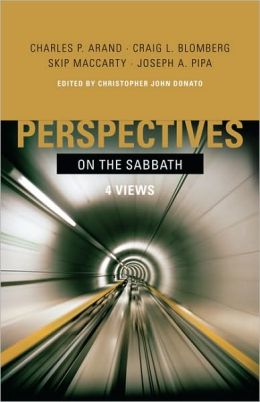Perspectives on the Sabbath: Four Views