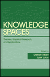 Knowledge Spaces: Theories, Empirical Research, and Applications