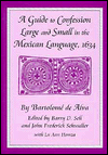 Guide to Confession Large and Small in the Mexican Language, 1634