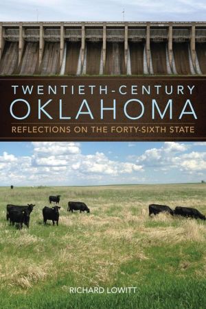 Twentieth-Century Oklahoma: Reflections on the Forty-Sixth State