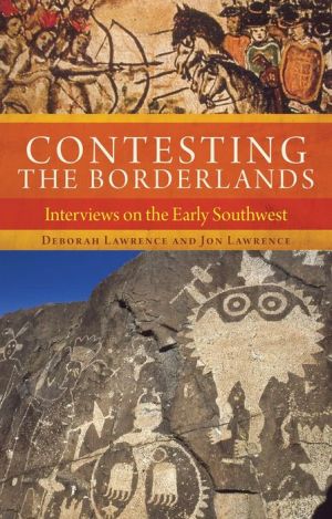 Contesting the Borderlands: Interviews on the Early Southwest