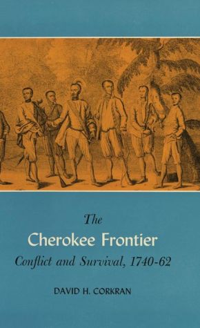 The Cherokee Frontier: Conflict and Survival, 17400