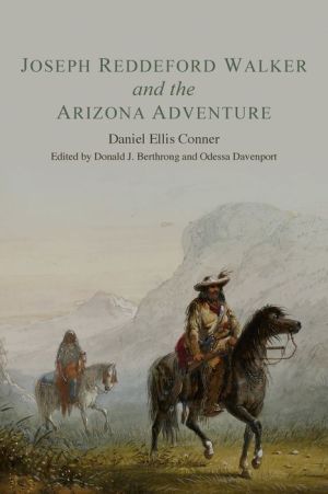 Joseph Reddeford Walker and the Arizona Adventure