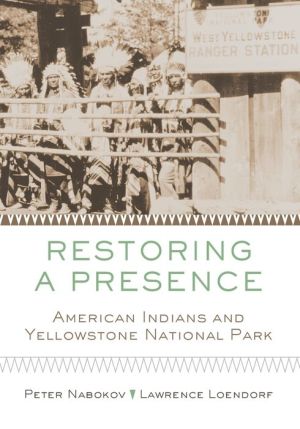 Restoring a Presence: American Indians and Yellowstone National Park