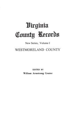 Virginia County Records: Westmoreland County