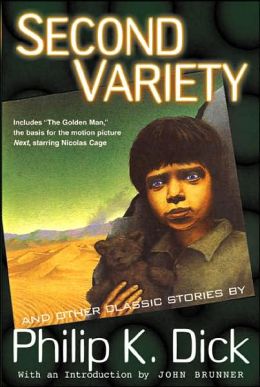 Second Variety (The Collected Stories of Philip K. Dick, Vol. 3) Philip K. Dick and John Brunner