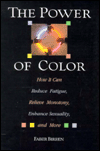 Power of Color: How It Can Reduce Fatigue, Relieve Monotony, Enhance Sexuality, and More