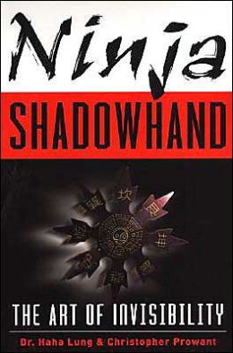 Ninja Shadowhand: The Art of Invisibility
