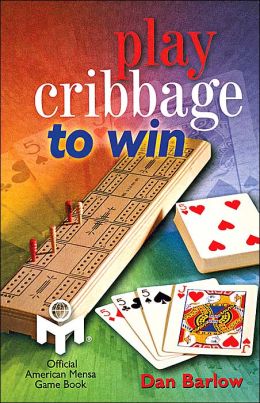 Play Cribbage to Win MENSA Dan Barlow
