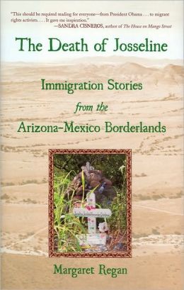 The Death of Josseline: Immigration Stories from the Arizona-Mexico Borderlands