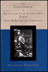 Coachmen of Nineteenth-Century Paris: Service Workers and Class Consciousness