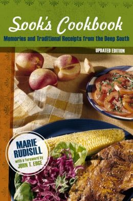 Sook's Cookbook: Memories and Traditional Receipts from the Deep South
