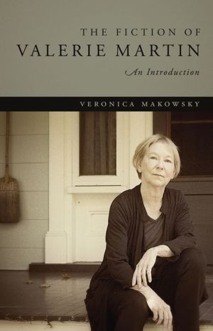 The Fiction of Valerie Martin: An Introduction
