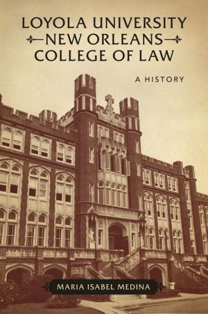 Loyola University New Orleans College of Law: A History