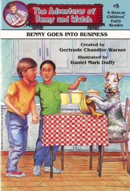 Benny Goes into Business (The Adventures of Benny and Watch Series #5)