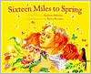 Sixteen Miles to Spring