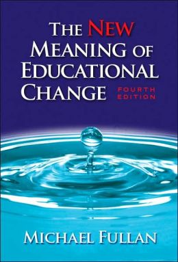 The New Meaning of Educational Change, Fourth Edition