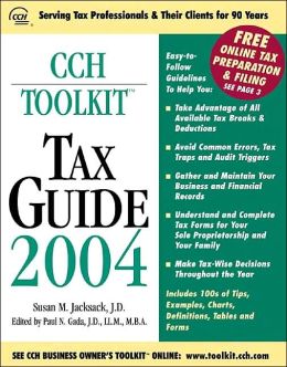 CCH Toolkit Tax Guide 2004 (CCH Business Owner's Toolkit Series)